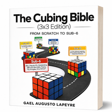 La Bible du Rubik's Cube (édition 3x3)